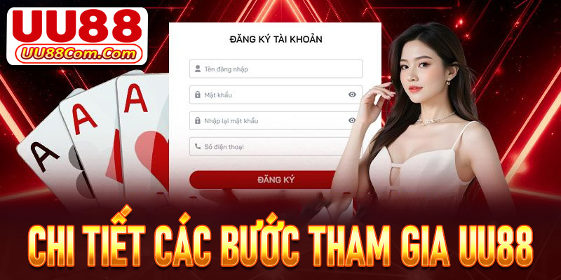 Chia sẻ các thao tác đơn giản để tham gia đặt cược tại UU88